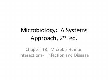 Microbiology: A Systems Approach, 2nd ed.