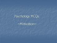 Psychology MCQs  ~Motivation~