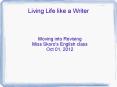 Living Life like a Writer PowerPoint PPT Presentation