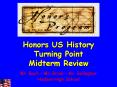 Honors US History Turning Point Midterm Review PowerPoint PPT Presentation