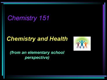 Chemistry 151