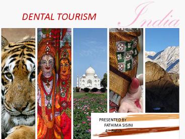 DENTAL TOURISM