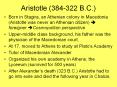 Aristotle (384-322 B.C.) PowerPoint PPT Presentation