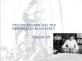 PROGRESSIVISM AND THE REPUBLICAN ROOSEVELT PowerPoint PPT Presentation