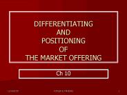 DIFFERENTIATING AND POSITIONING OF THE MARKET OFFERING