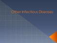 Other Infectious Diseases PowerPoint PPT Presentation