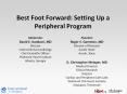 Best Foot Forward: Setting Up a Peripheral Program PowerPoint PPT Presentation