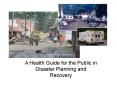 A Health Guide for the Public in Disaster Planning and Recovery PowerPoint PPT Presentation