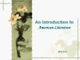 An Introduction to American Literature                2011.2.21 PowerPoint PPT Presentation