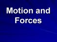 Motion and Forces PowerPoint PPT Presentation