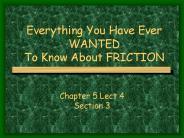 Everything You Have Ever WANTED To Know About FRICTION