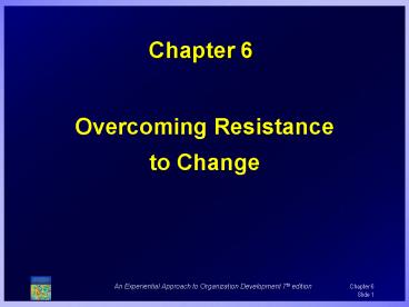 Overcoming Resistance to Change