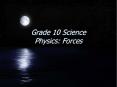 Grade 10 Science Physics: Forces PowerPoint PPT Presentation
