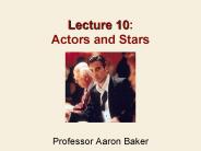 Lecture 10: Actors and Stars