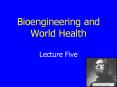 Bioengineering%20and%20World%20Health PowerPoint PPT Presentation