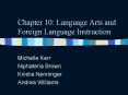 Chapter 10: Language Arts and Foreign Language Instruction PowerPoint PPT Presentation