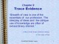 Chapter 9 Trace Evidence PowerPoint PPT Presentation