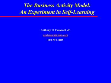 The Business Activity Model: An Experiment in Self-Learning
