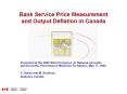 Bank Service Price Measurement and Output Deflation in Canada PowerPoint PPT Presentation