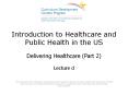 Introduction to Healthcare and Public Health in the US PowerPoint PPT Presentation