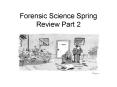 Forensic Science Spring Review Part 2 PowerPoint PPT Presentation
