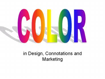 in Design, Connotations and Marketing