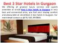 Luxury and Best 3 Star Hotels in Gurgaon PowerPoint PPT Presentation