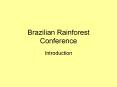 Brazilian Rainforest Conference PowerPoint PPT Presentation