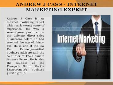 Andrew J Cass - Internet Marketing Expert