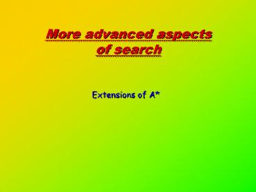 More advanced aspects of search