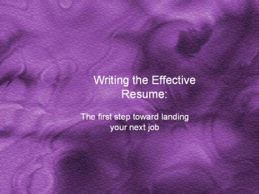 Writing%20the%20Effective%20Resume: