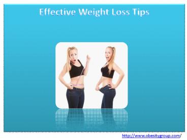 Effective Weight Loss Tips