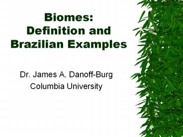 Biomes:%20Definition%20and%20Brazilian%20Examples