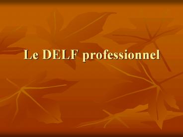 Le DELF professionnel