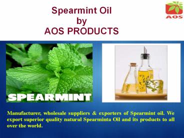 Spearmint Oil , Essential Spearmint Oil