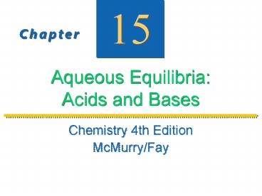 Aqueous Equilibria: Acids and Bases