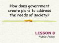 How does government create plans to address the needs of society? PowerPoint PPT Presentation
