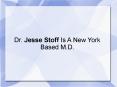 Dr. Jesse Stoff Is A New York Based M.D. PowerPoint PPT Presentation