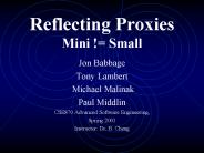 Reflecting Proxies Mini != Small