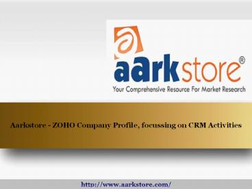 Aarkstore - ZOHO Company Profile, focussing on CRM Activities