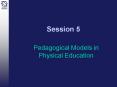 Pedagogical Models in Physical Education PowerPoint PPT Presentation