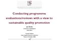 Conducting programme evaluations/reviews with a view to sustainable quality promotion