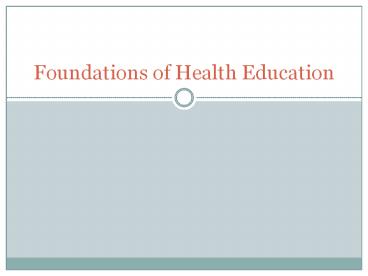 Foundations of Health Education