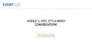 Mobile & WiFi: It’s a Noisy Conversation!