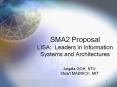 SMA2%20Proposal%20LISA:%20Leaders%20in%20Information%20Systems%20and%20Architectures PowerPoint PPT Presentation