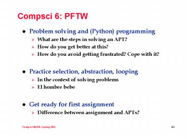 Compsci 6: PFTW
