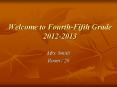 Welcome to Fourth-Fifth Grade 2012-2013 PowerPoint PPT Presentation