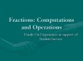 Fractions: Computations and Operations PowerPoint PPT Presentation