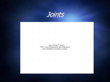 Joints