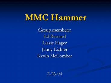 MMC Hammer